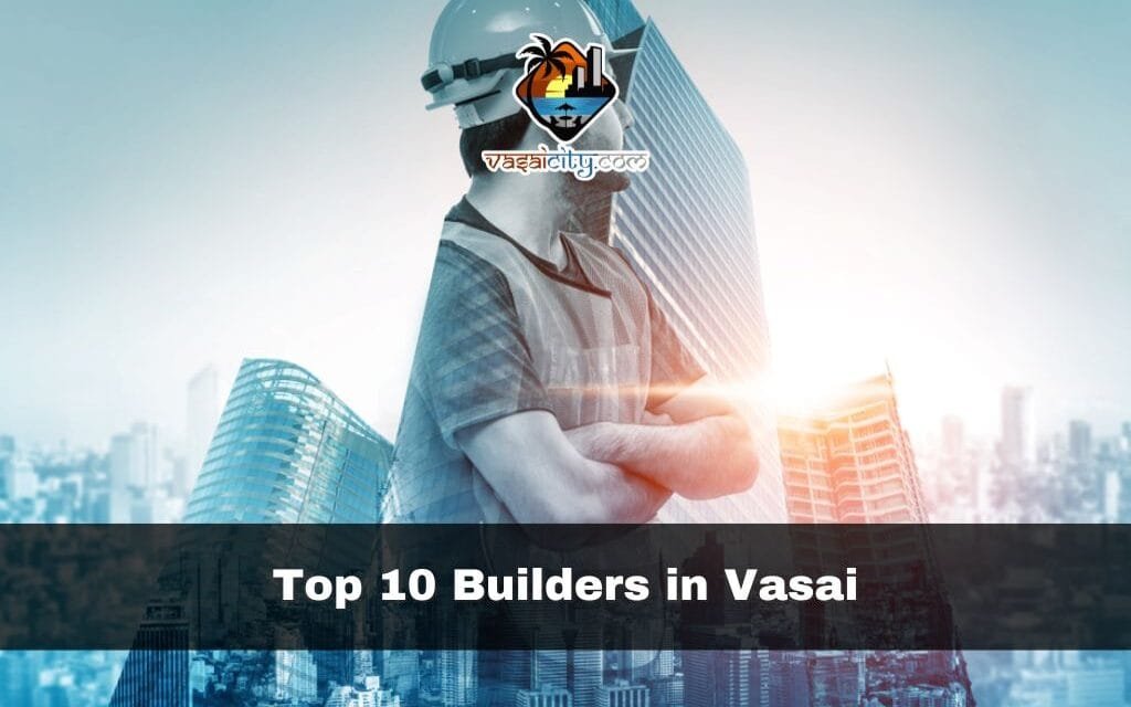 Top 10 Builders in Vasai