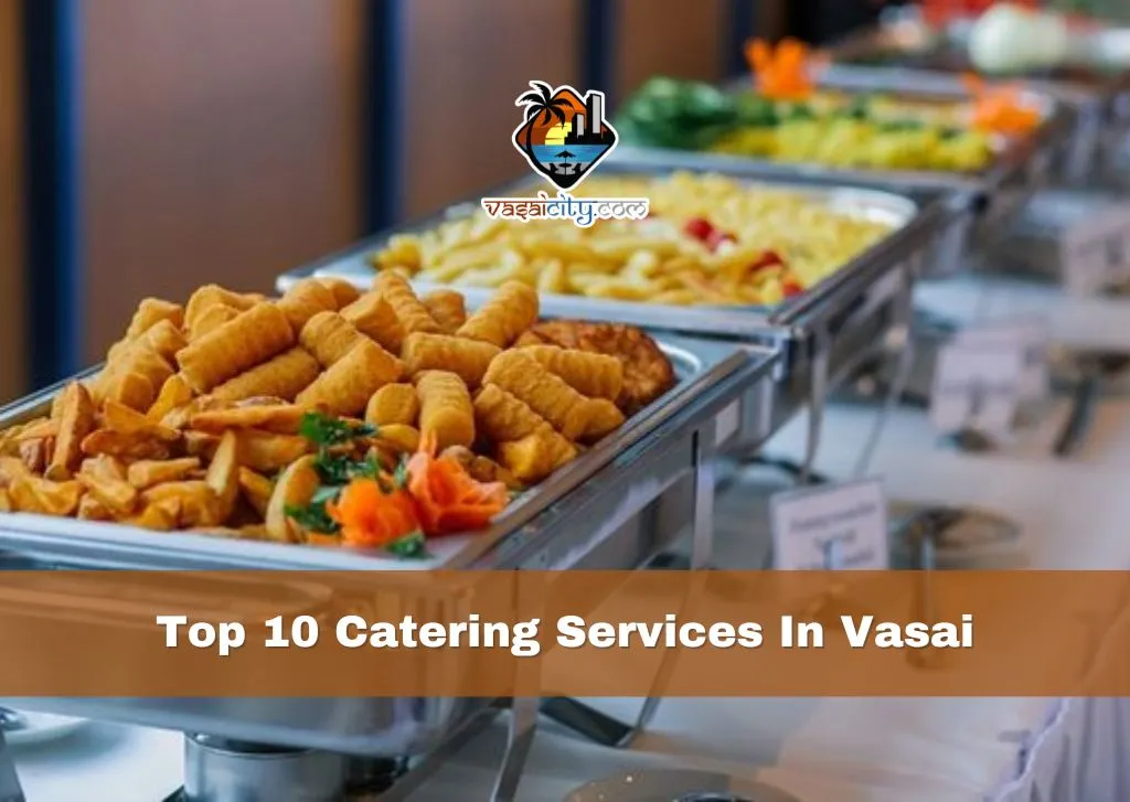 Top 10 Catering Services In Vasai Top 10 Catering Services In Vasai