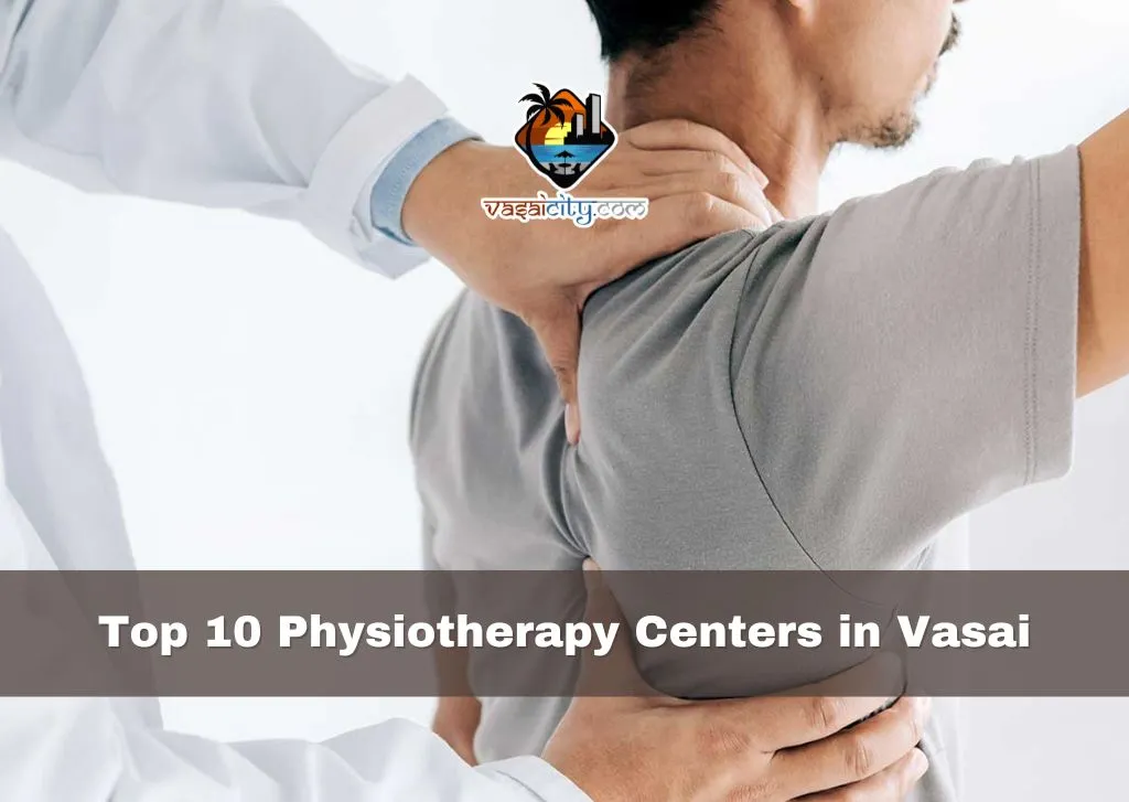Top 10 Physiotherapy Centers in Vasai