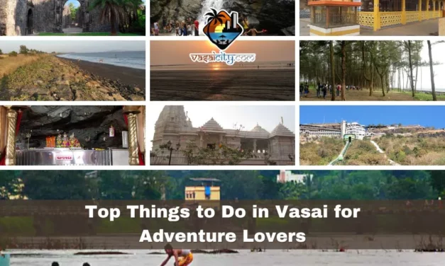 10 Top Things to Do in Vasai for Adventure Lovers