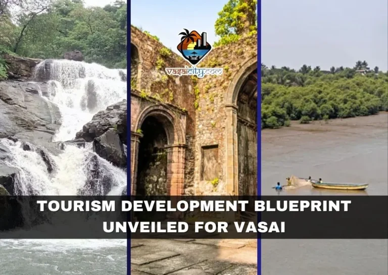 Tourism Development Blueprint Unveiled for Vasai