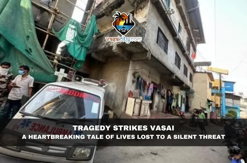 Tragedy Strikes Vasai: A Heartbreaking Tale of Lives Lost to a Silent Threat