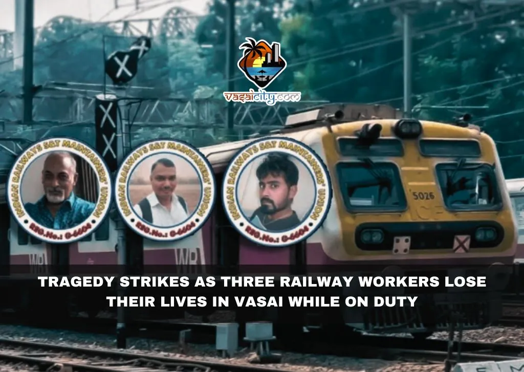 Tragedy Strikes as Three Railway Workers Lose Their Lives in Vasai While on Duty