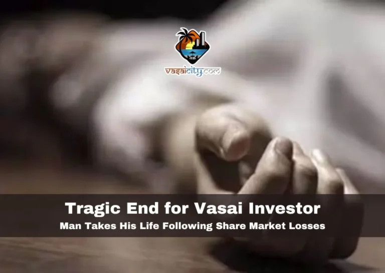 Tragic End for Vasai Investor: Man Takes His Life Following Share Market Losses