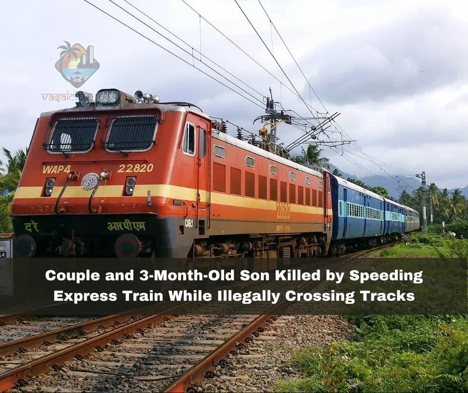 Tragic Incident at Virar Station: Couple and 3-Month-Old Son Killed by Speeding Express Train While Illegally Crossing Tracks
