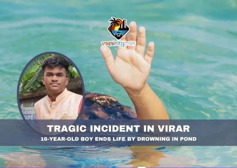Tragic Incident in Virar: 16-Year-Old Boy Ends Life by Drowning in Pond