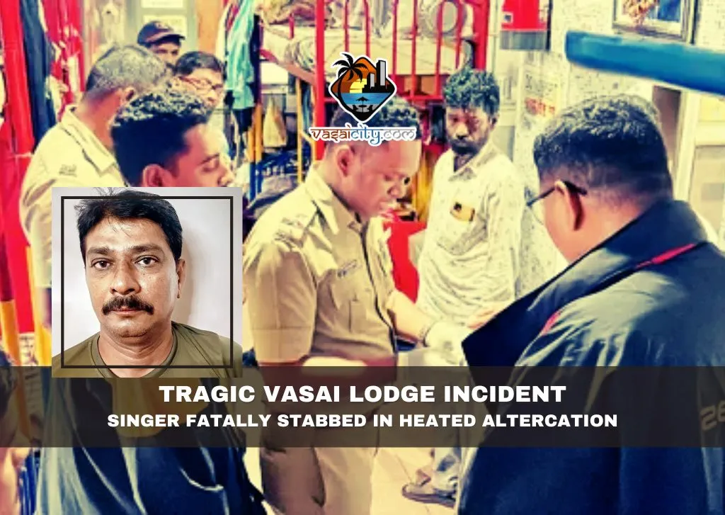 Tragic Vasai Lodge Incident: Singer Fatally Stabbed in Heated Altercation