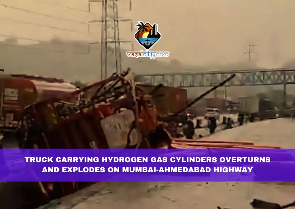 Truck Carrying Hydrogen Gas Cylinders Overturns and Explodes on Mumbai-Ahmedabad Highway