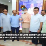 Uddhav Thackeray Courts Christian Voters in Vasai Ahead of Lok Sabha Elections
