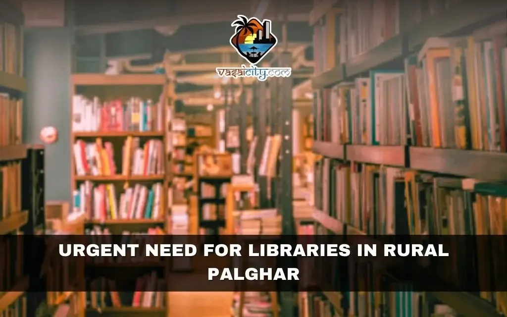 Urgent Need for Libraries in Rural Palghar