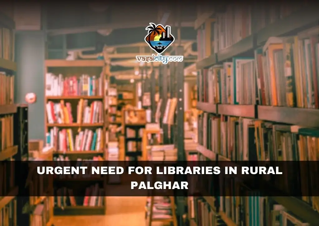 Urgent Need for Libraries in Rural Palghar