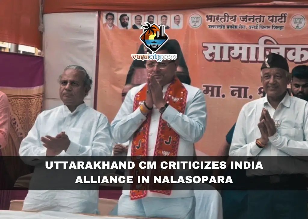Uttarakhand CM Criticizes India Alliance in Nalasopara