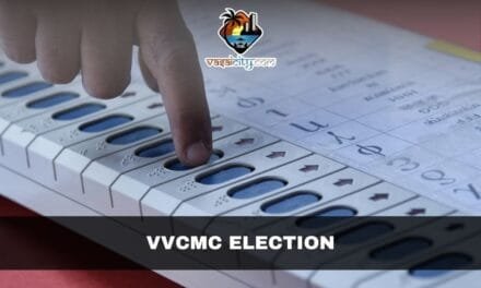 VVCMC Election Brings Vasai-Virar Back to the Polls After a Decade