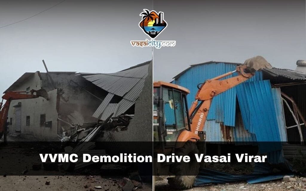 VVMC Demolition Drive Vasai Virar Targets Over 67,000 Sq Ft of Unsafe Buildings