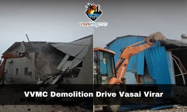 VVMC Demolition Drive Vasai Virar Targets Over 67,000 Sq Ft of Unsafe Buildings
