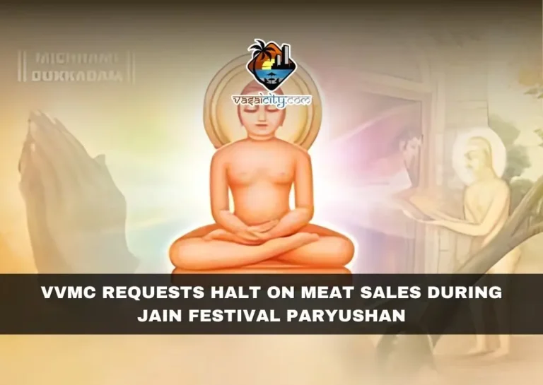 VVMC REQUESTS HALT ON MEAT SALES DURING JAIN FESTIVAL PARYUSHAN 1 Vvmc Requests Halt On Meat Sales During Jain Festival Paryushan