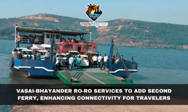 Vasai-Bhayander Ro-Ro Services to Add Second Ferry, Enhancing Connectivity for Travelers