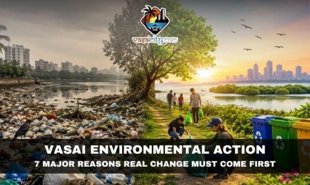 Vasai Environmental Action: Real Progress Requires More Than Publicity