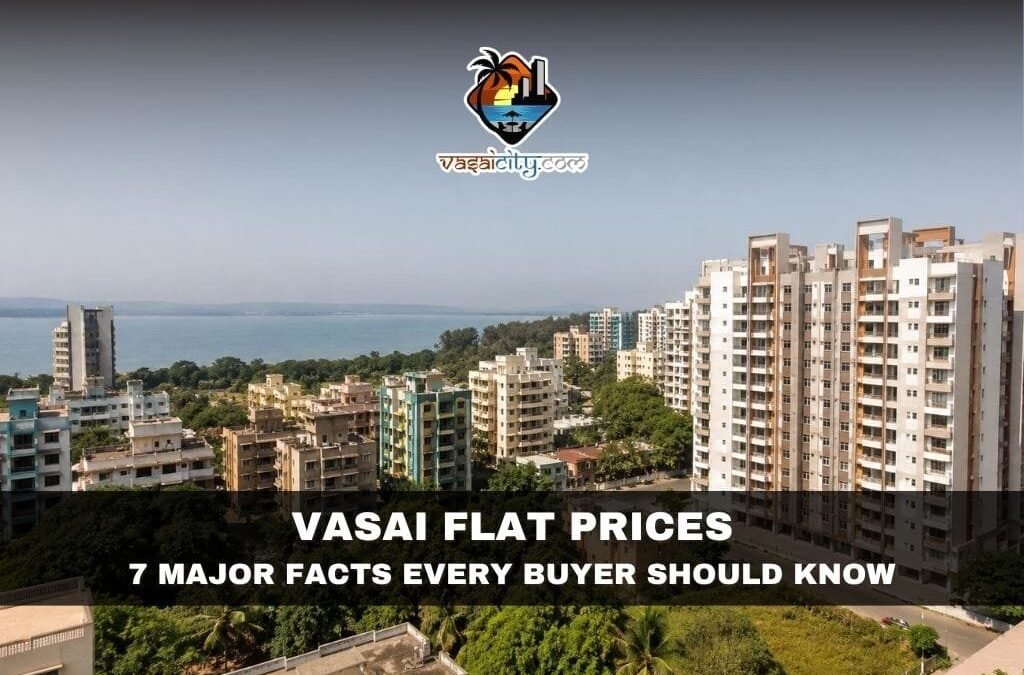 Vasai Flat Prices Continue to Attract First-Time Homebuyers Across MMR