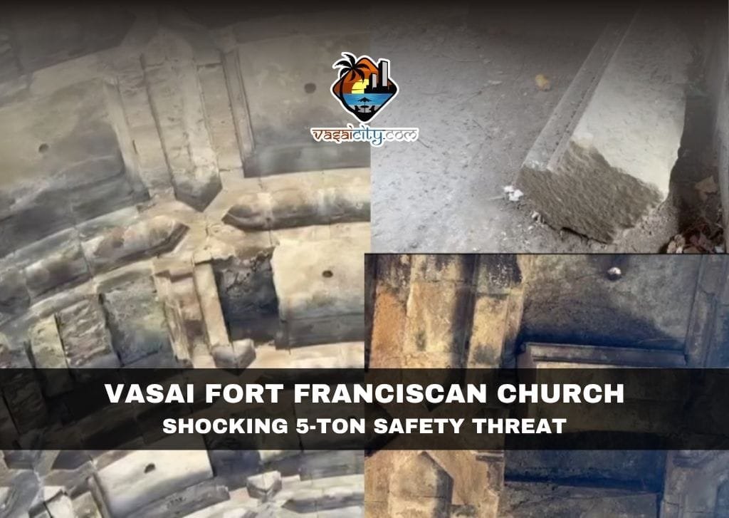 Vasai Fort Franciscan Church Faces Serious Safety Concerns After Roof Stones Collapse
