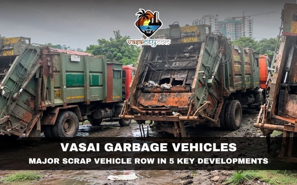 Vasai Garbage Vehicles Under Scanner After Scrap Truck Controversy Surfaces