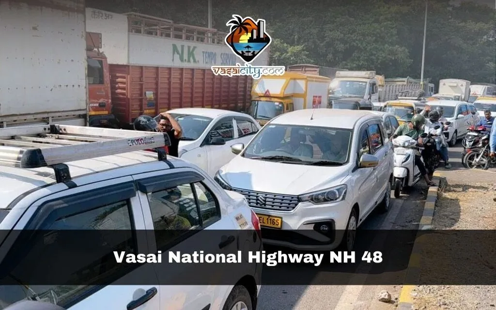 Vasai National Highway NH 48: 7 Shocking Problems Every Commuter Faces