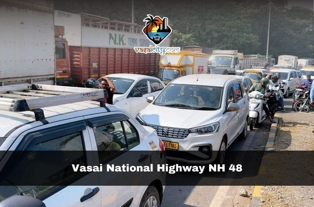 Vasai National Highway NH 48: 7 Shocking Problems Every Commuter Faces