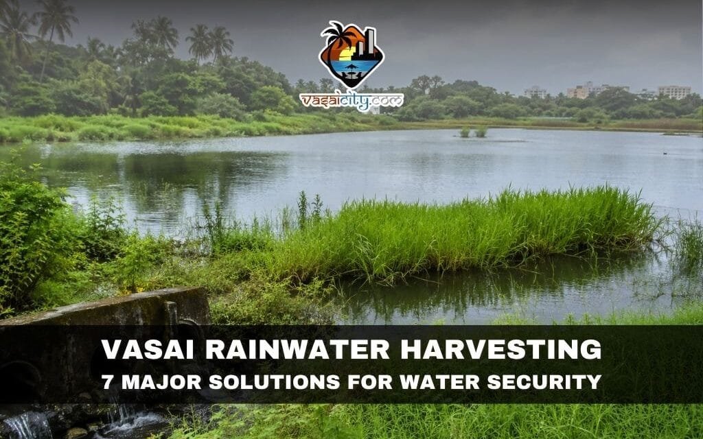 Vasai Rainwater Harvesting Can Transform the City’s Water Future