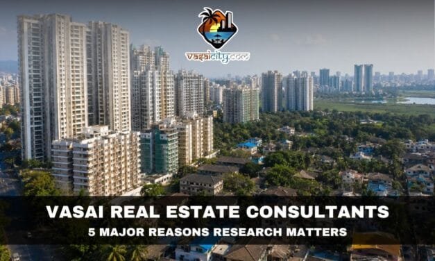 Vasai Real Estate Consultants Are the Missing Link in Unlocking Property Wealth