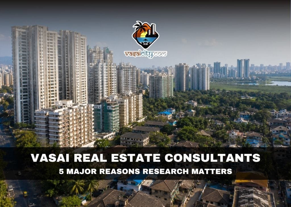 Vasai Real Estate Consultants analysing the growing property market in Vasai.