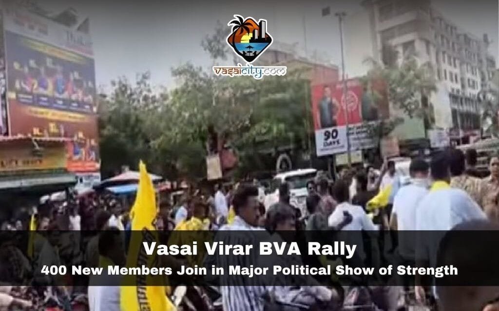 Vasai Virar BVA Rally Draws 400 New Members Ahead of Civic Elections