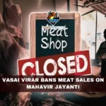Vasai Virar Bans Meat Sales on Mahavir Jayanti