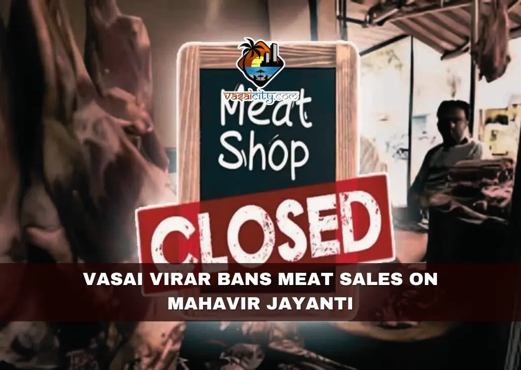 Vasai Virar Bans Meat Sales on Mahavir Jayanti