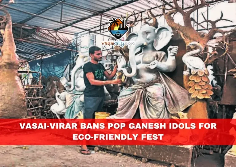 Vasai-Virar Bans PoP Ganesh Idols for Eco-Friendly Fest