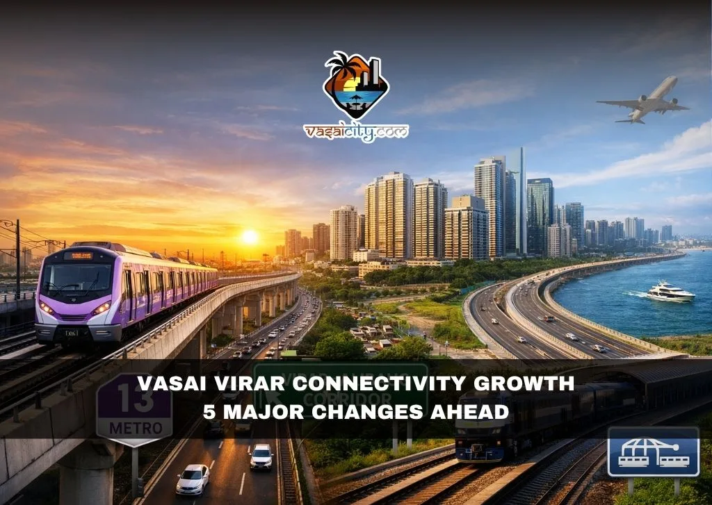 Vasai Virar Connectivity Growth