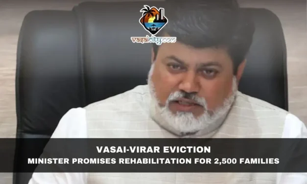 Vasai-Virar Eviction: Minister Promises Rehabilitation for 2,500 Families