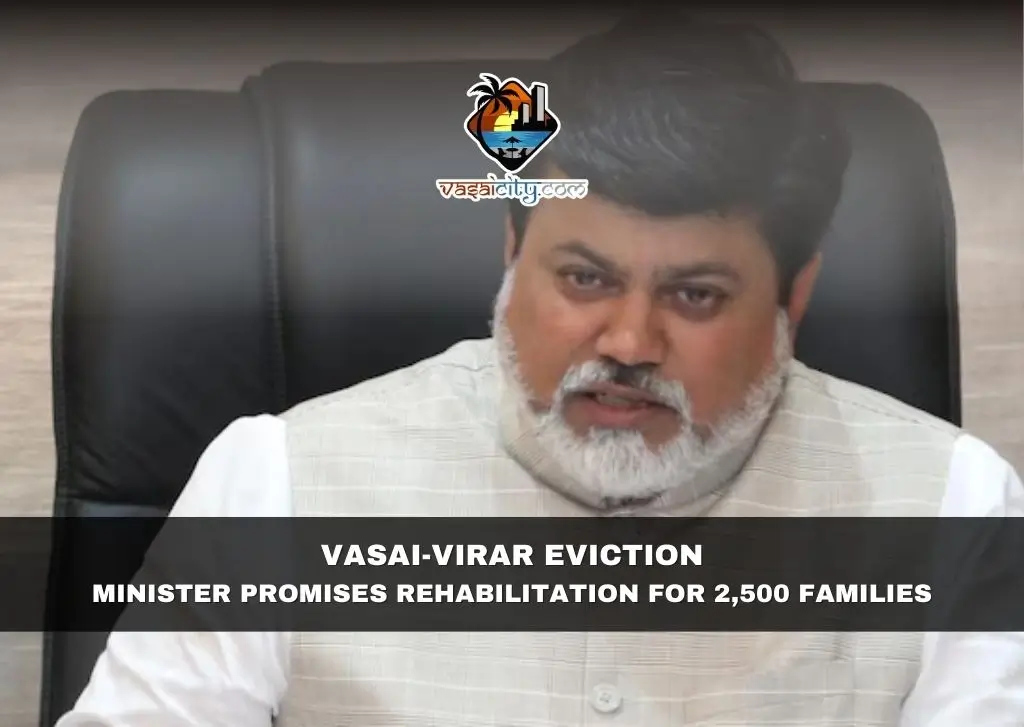 Vasai-Virar Eviction: Minister Promises Rehabilitation for 2,500 Families