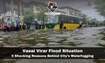 Vasai Virar Flood Situation: 5 Shocking Reasons Behind City’s Waterlogging