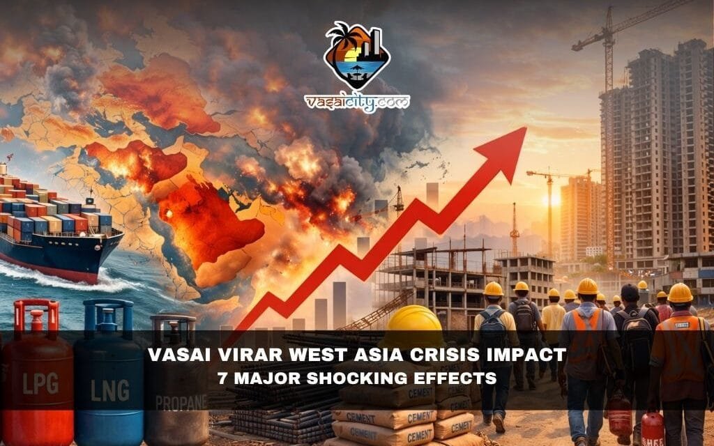 Vasai Virar West Asia Crisis Impact: 7 Major Shocking Effects