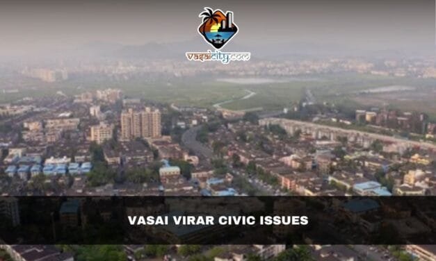 Vasai Virar civic issues demand urgent action after elections