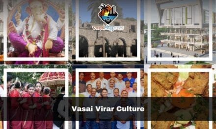 Vasai Virar Culture: 7 Stunning Reasons Why This City Stands Out