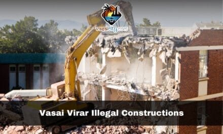 Vasai Virar Illegal Constructions: 7 Shocking Findings