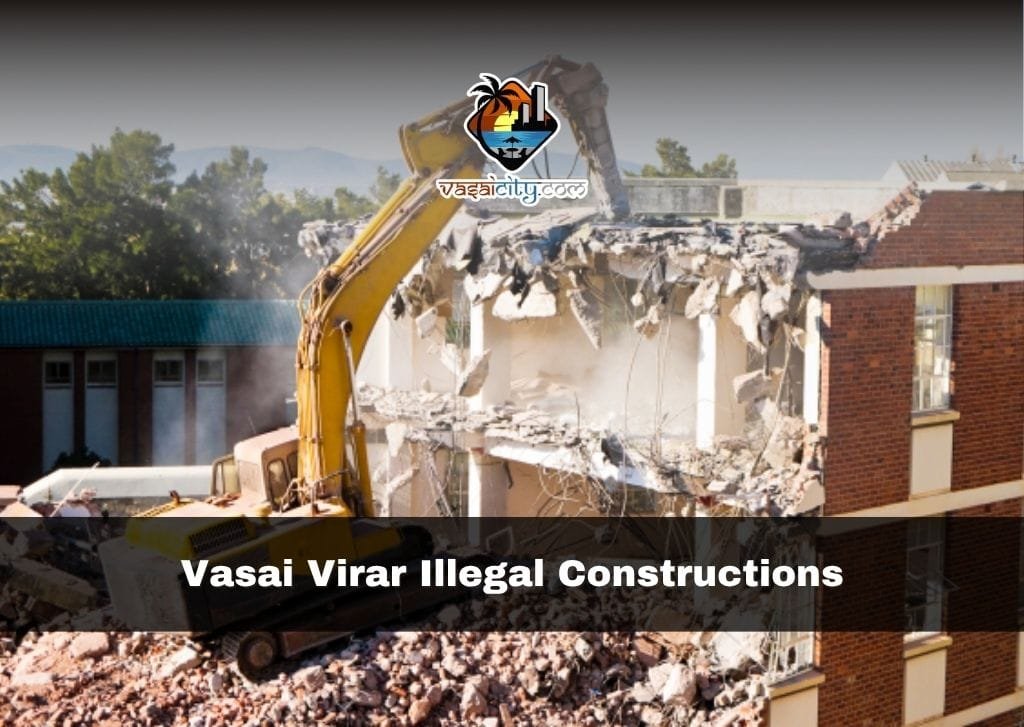 Vasai Virar illegal constructions