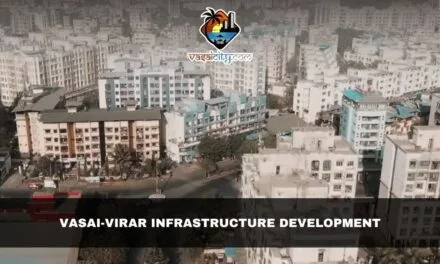Vasai-Virar infrastructure development is redefining Mumbai’s future