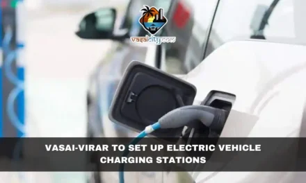 Vasai-Virar to Set Up Electric Vehicle Charging Stations