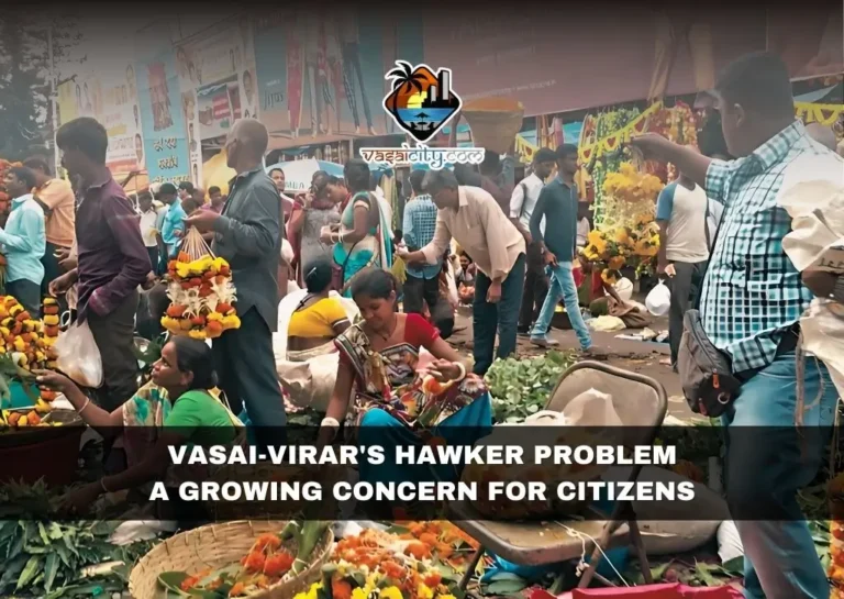 VASAI-VIRAR'S HAWKER PROBLEM: A GROWING CONCERN FOR CITIZENS 5 Vasai-Virar'S Hawker Problem A Growing Concern For Citizens
