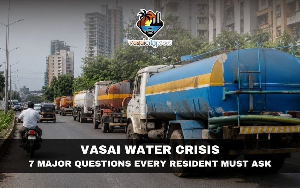Vasai Water Crisis: Is Endless Water Extraction Putting the City’s Future at Risk?