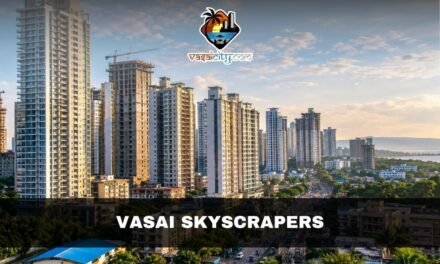 Vasai skyscrapers are changing the city’s skyline