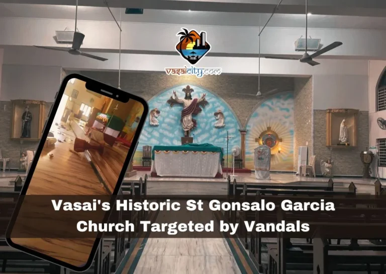 Vasai's Historic St. Gonsalo Garcia Church Targeted by Vandals