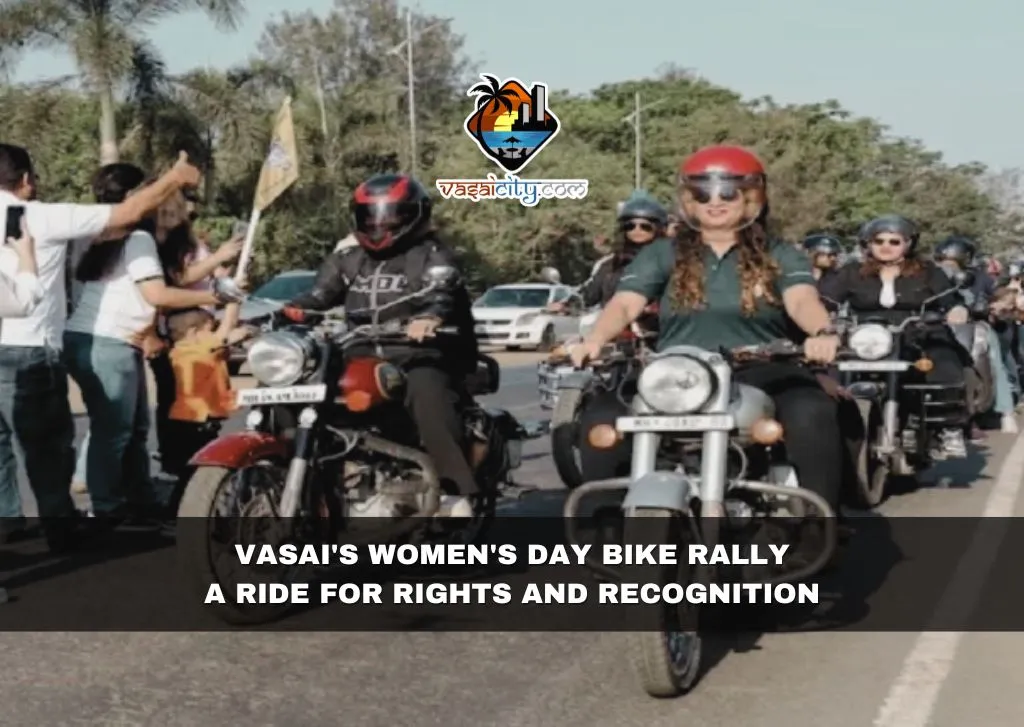 Vasai's Women's Day Bike Rally: A Ride for Rights and Recognition